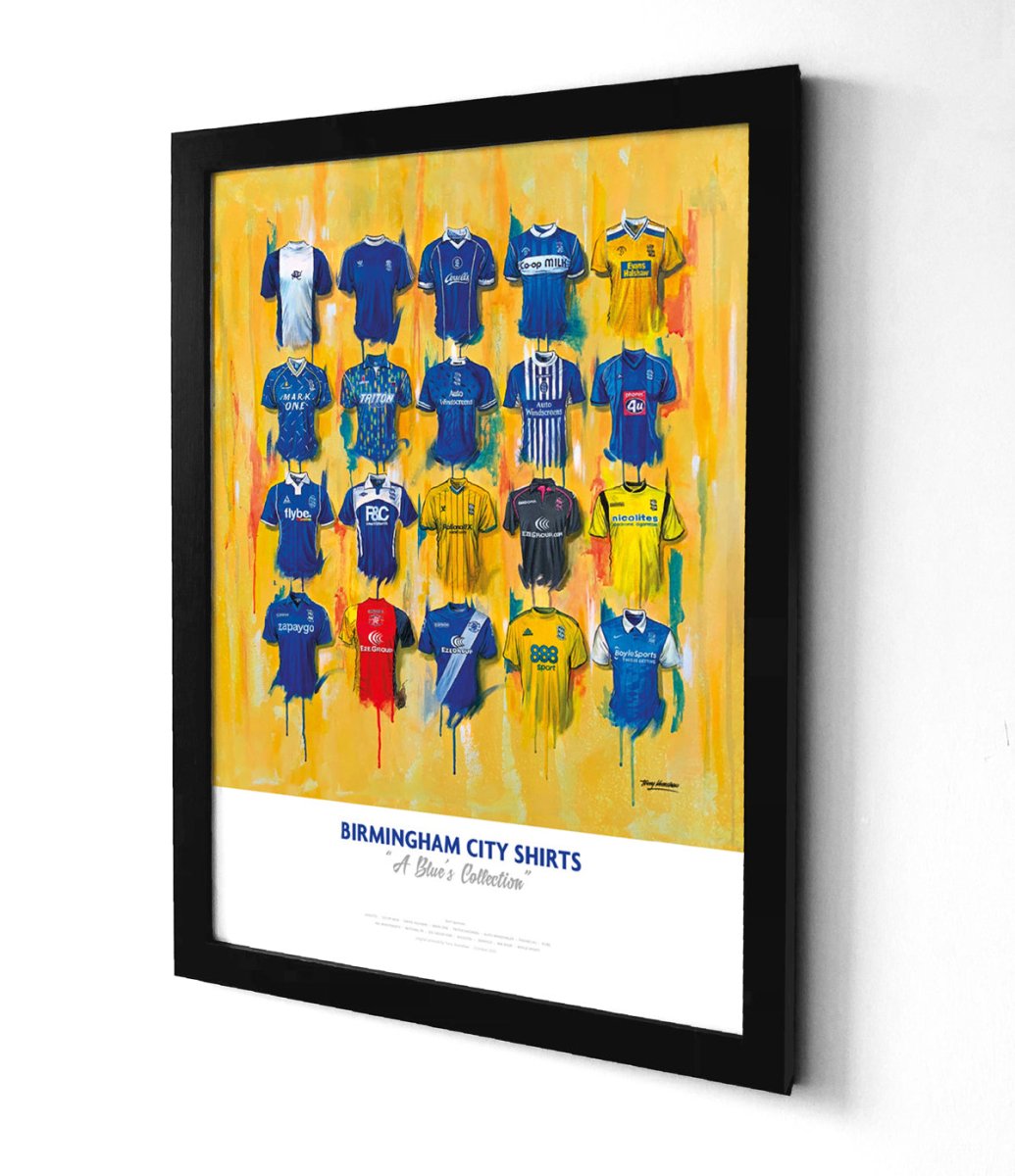 Birmingham City FC Shirts - A2 Signed Limited Edition Prints